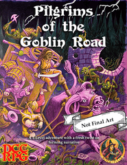 DCC Dungeon Crawl Classics - Pilgrims Of The Goblin Road